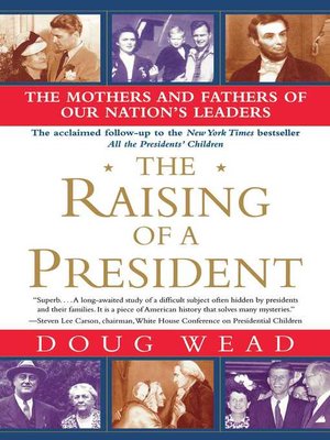 cover image of The Raising of a President